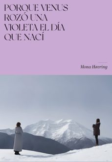 porque venus rozo una violeta el dia que naci (ebook)-mona høvring-9788419154644