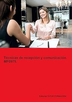 mf0975. técnicas de recepción y comunicación.-miguel angel ladron de guevara-9788419189844