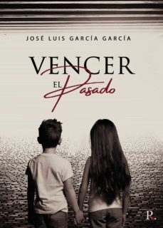 vencer el pasado (ebook)-jose luis garcia garcia-9788419225344