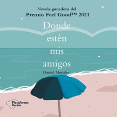 donde esten mis amigos (audiolibro)-daniel morales-9788419271044