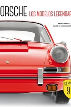 porsche. los modelos legendarios-andrea rapelli-9788419282644