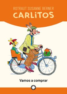 carlitos, vamos a comprar-rotraut susanne berner-9788419401144