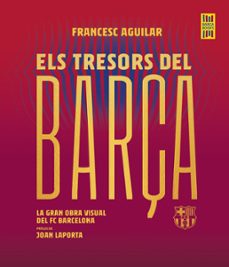 els tresors del barça (ebook)-francesc aguilar-9788419430144
