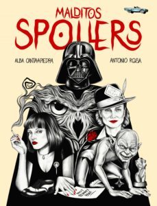 malditos spoilers (ebook)-alba cantalapiedra-antonio rosa-9788419466044
