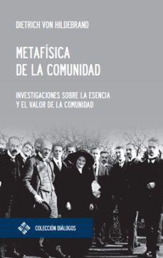 metafisica de la comunidad. investigaciones sobre la esencia y el valor de la comunidad-9788419488244
