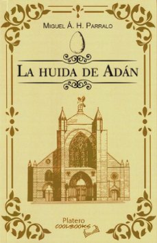 la huida de adan-miguel a. h. parralo-9788419492944