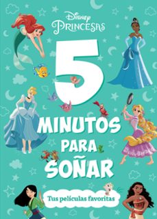 princesas. 5 minutos para soñar. tus películas favoritas-9788419547644