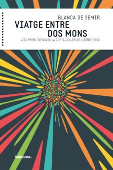 viatge entre dos mons-blanca de semir-9788419571144