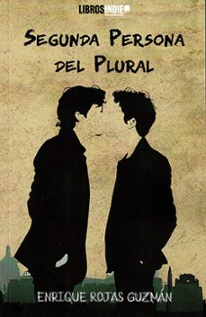 segunda persona del plural-enrique rojas guzman-9788419671844
