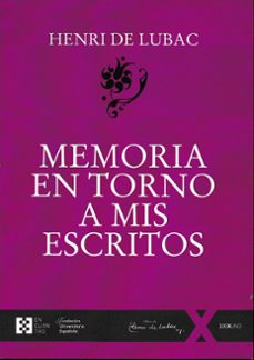 memoria en torno a mis escritos-henri de lubac-9788419672544