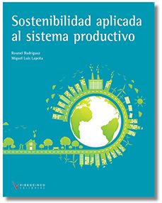 sostenibilidad aplicada al sistema productivo-rosmel rodriguez-miguel luis lapeña-9788419698544