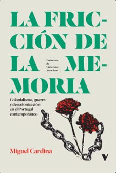 la friccion de la memoria-miguel cardina-9788419719744