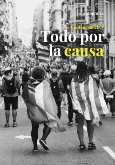todo por la causa (ebook)-aquilino sanchez-9788419796844