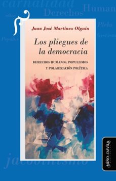 los pliegues de la democracia (ebook)-juan josé martínez olguín-9788419830944