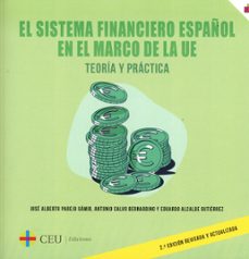 sistema financiero español en el marco de la ue. teoría y pr (2º edición)-eduardo alcalde gutierrez-9788419976444