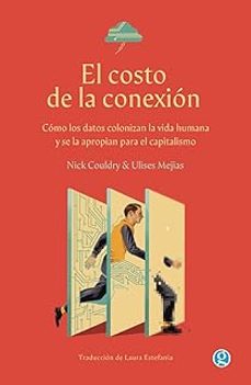el costo de la conexion-ulises mejias-nick couldry-9788419990044