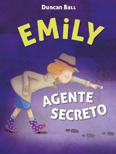 emily agente secreto-duncan ball-9788420418544