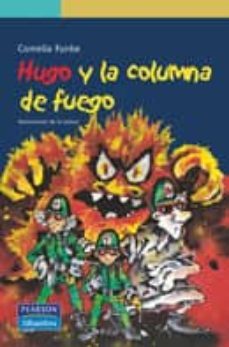 hugo y la columna de fuego-cornelia funke-9788420537344