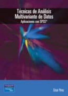 tecnicas de analisis multivariante de datos. aplicaciones con sps s-9788420541044