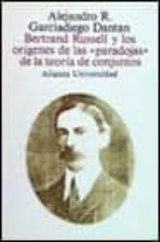 bertrand rusell y los origenes de paradojas de teoria de conjunto s-9788420627144
