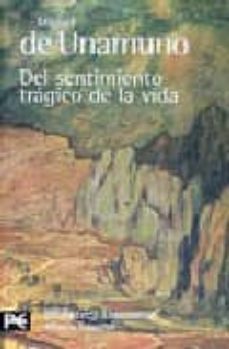 del sentimiento tragico de la vida en los hombres y en los pueblo s-miguel de unamuno-9788420633244