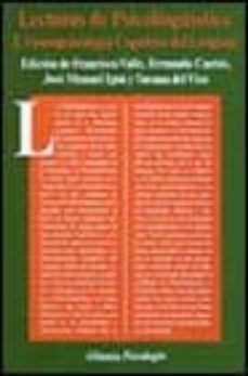 lecturas de psicolinguistica; t. 2: neuropsicologia cognitiva del lenguaje-9788420665344