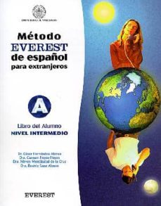 metodo everest de español para extranjeros, nivel intermedio: lib ro del alumno-cesar hernandez alonso-9788424118044