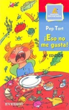 ¡eso no me gusta!-pep tort-9788424179144