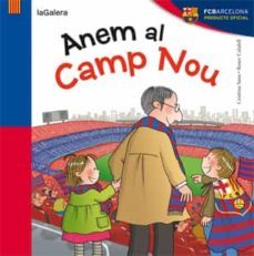 anem al camp nou-cristina sans mestre-9788424652944