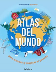 atlas del mundo: para conocer y respetar el planeta-9788424673444