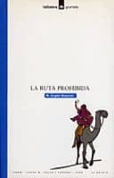 la ruta prohibida (3ª ed.)-m. angels bogunya-9788424681944