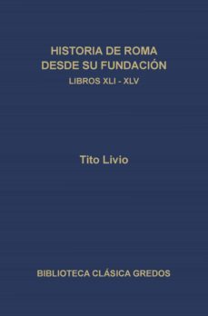 historia de roma desde su fundacion. libros xli-xlv (ebook)-9788424932244