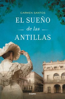el sueño de las antillas-carmen santos-9788425369544