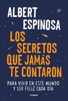 los secretos que jamas te contaron-albert espinosa-9788425371844