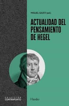 actualidad del pensamiento de hegel-miguel angel giusti hundskopf-9788425448744