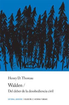 walden o la vida en los bosques y del deber de la desobediencia civil (2ª ed.)-9788426137944