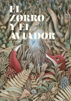 el zorro y el aviador-luca tortolini-anna forlati-9788426144744