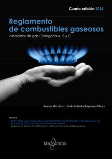 reglamento de combustibles gaseosos: instalador de gas categoria a, b y c (4ª ed. 2018)-9788426726544