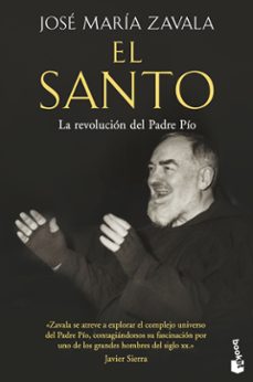 el santo: la revolucion del padre pio-jose maria zavala-9788427047044