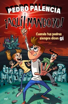 ¡aqui mando yo! (ebook)-pedro palencia-9788427052444