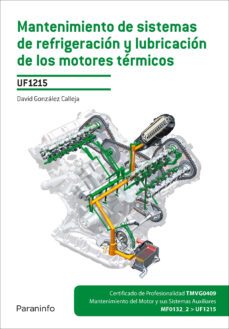 (uf1215) mantenimiento de sistemas de refrigeracion y lubricacion de los motores termicos-9788428336444