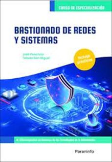 bastionado de redes y sistemas-jose venancio talledo san miguel-9788428338844