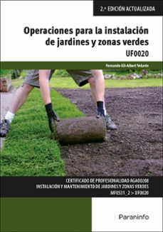 (uf0020) operaciones para la instalacion de jardines y zonas verd e-9788428341844