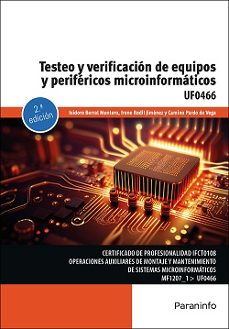 (uf0466) testeo y verificacion de equipos y perifericos microinformaticos-9788428363044