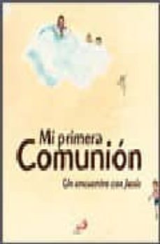 mi primera comunion. un encuentro con jesus-9788428529044