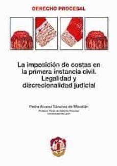 imposicion de costas en la primera instancia civil legalidadd y d iscrecionalidad judicial-9788429015744