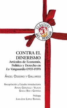 contra el dinerismo-angel ossorio y gallardo-9788429018844