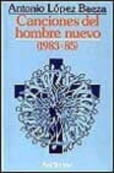 canciones del hombre nuevo ( 1983-85)-9788429307344