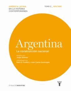 argentina. la construccion nacional. tomo ii (1830-1880) (ebook)-jorge gelman-9788430616244