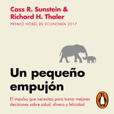un pequeño empujon (audiolibro)-richard h. thaler-cass r. sunstein-9788430625444